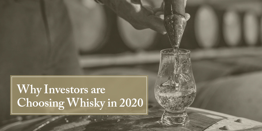 Investors are Choosing Whisky in 2020