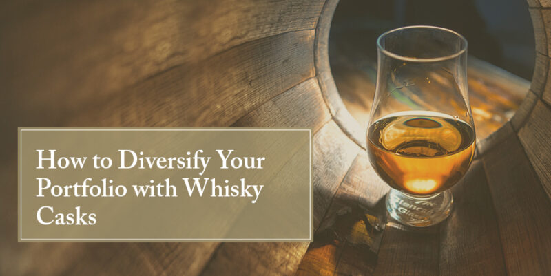 Diversify Your Portfolio with Whisky casks
