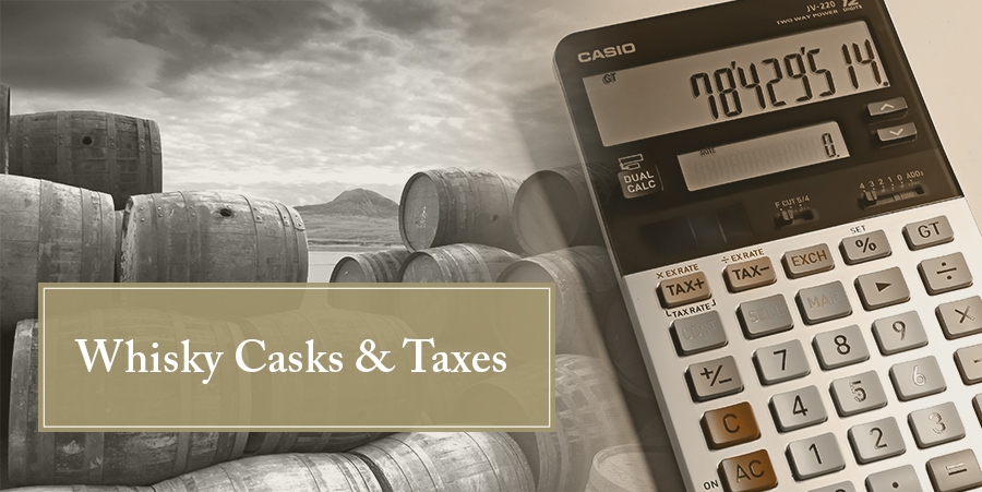Taxes and whisky cask investment